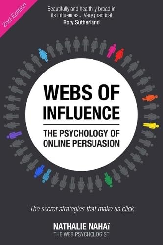 Webs Of Influence: The Psychology Of Online Persuasion