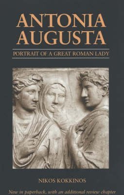 Antonia Augusta: Portrait of a Great Roman Lady,Used