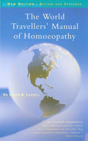The World Travellers' Manual of Homoeopathy,New