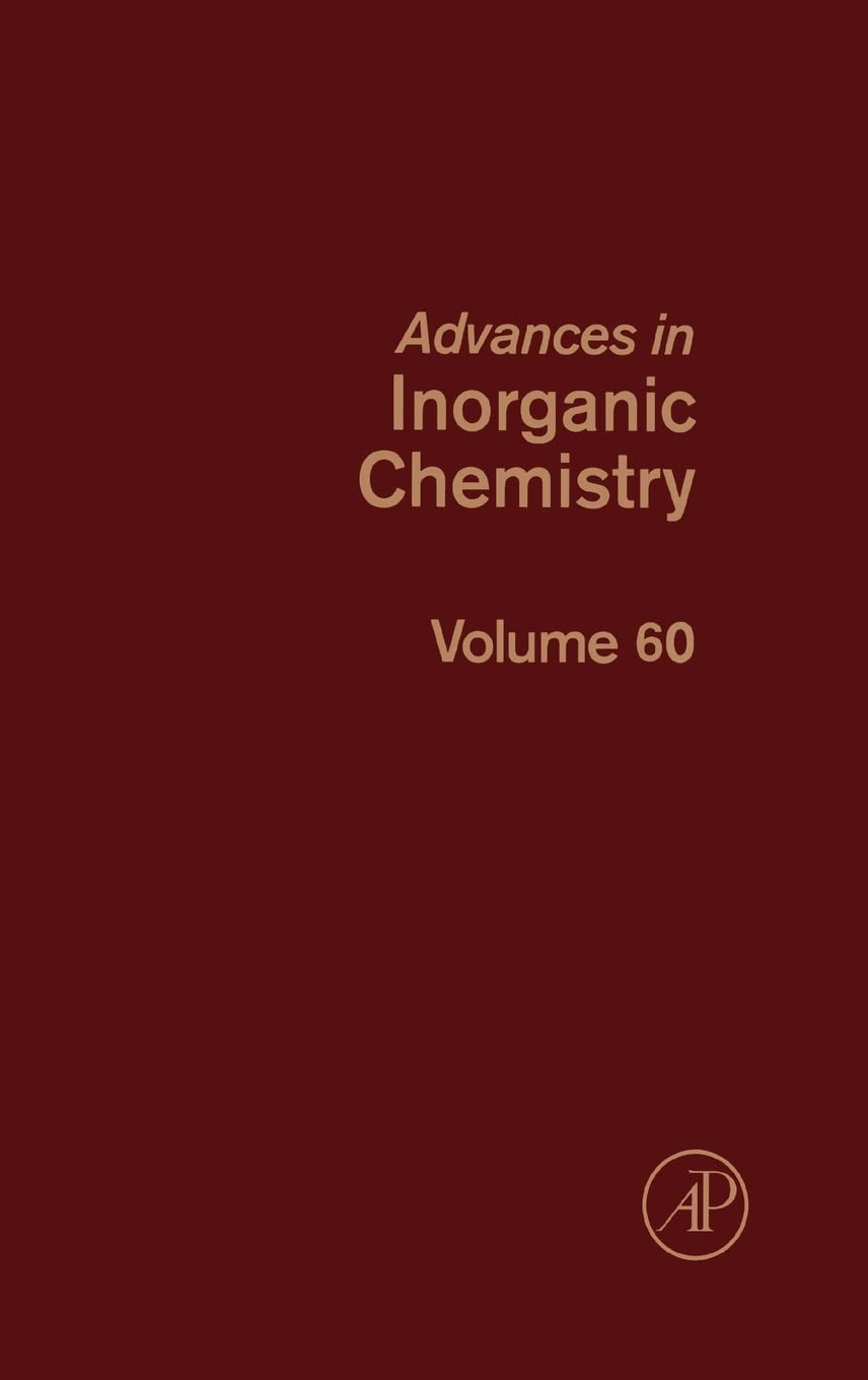 Advances In Inorganic Chemistry (Volume 60)