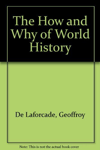 The How and Why of World History,Used