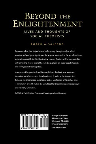 Beyond the Enlightenment: Lives and Thoughts of Social Theorists,Used