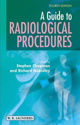 A Guide to Radiological Procedures: Expert Consult  Online and Print,Used