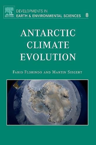 Antarctic Climate Evolution (Developments in Earth and Environmental Sciences),Used
