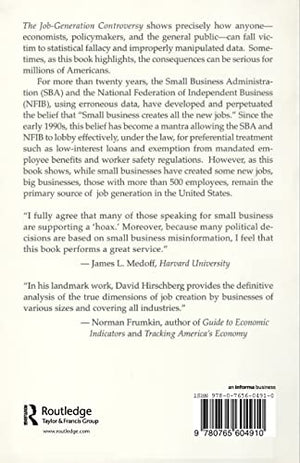 The JobGeneration Controversy: The Economic Myth of Small Business,Used