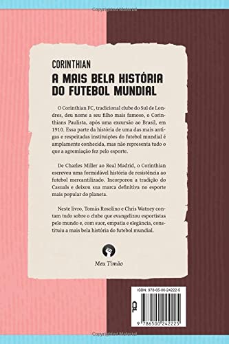 Corinthian: A Mais Bela Hist?Ia Do Futebol Mundial (Portuguese Edition),New