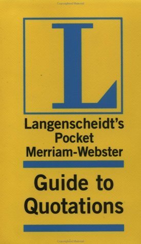 Langenscheidt's Pocket Merriam Webster Guide to Quotations,Used
