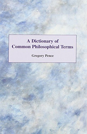The Elements Of Moral Philosophy With Dictionary Of Philosophical Terms,Used