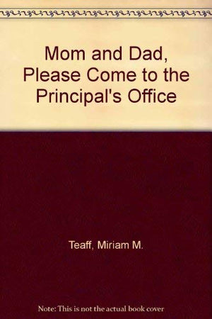 Mom and Dad, Please Come to the Principal's Office,Used