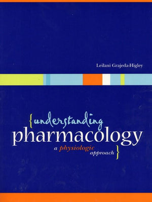 Understanding Pharmacology: A Physiological Approach