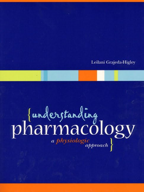 Understanding Pharmacology: A Physiological Approach