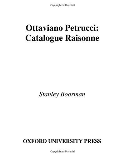 Ottaviano Petrucci: A Catalogue Raisonn,Used