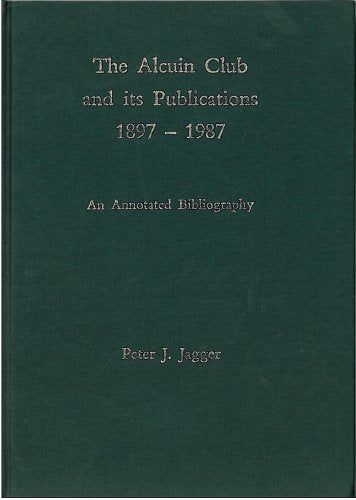 The Alcuin Club and Its Publications 1897 to 1987,Used
