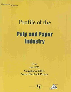 Profile Of The Pulp And Paper Industry,New