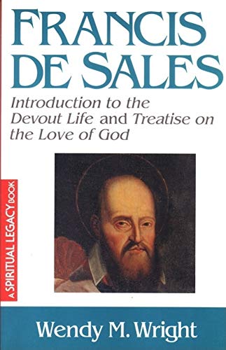 Francis de Sales: Essential Writings (The Crossroad Spiritual Legacy Series),Used