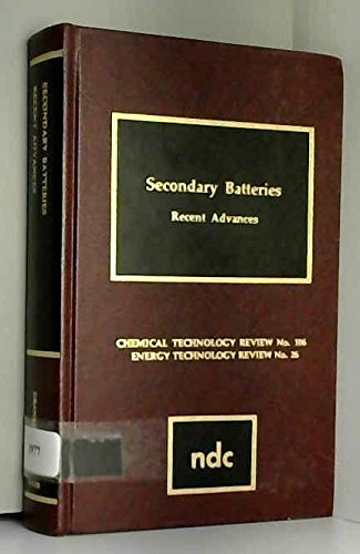 Secondary batteries: Recent advances (Chemical technology review),Used