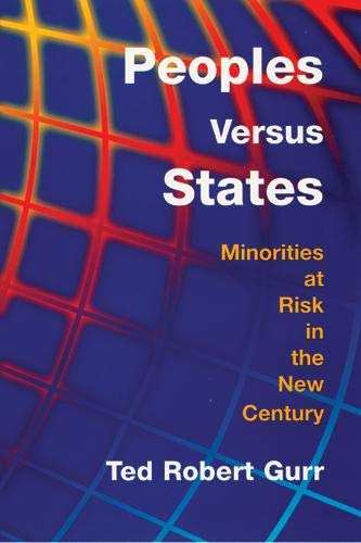 Peoples Versus States: Minorities At Risk In The New Century,Used