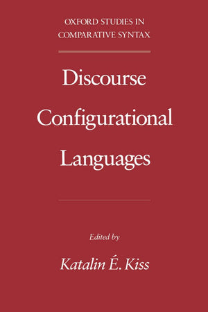Discourse Configurational Languages (Oxford Studies In Comparative Syntax)