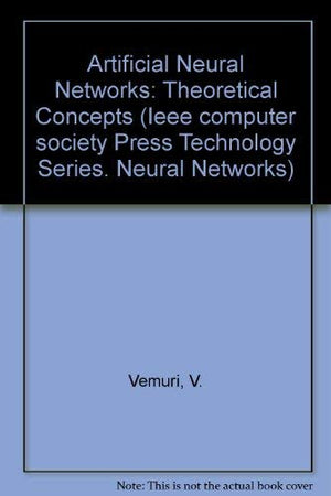 Artificial Neural Networks: Theoretical Concepts (IEEE Computer Society Press Technology Series. Neural Networks),Used
