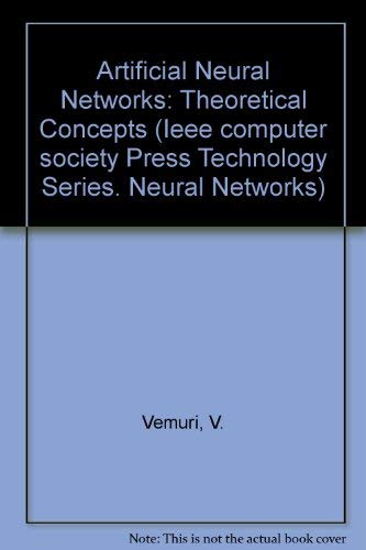 Artificial Neural Networks: Theoretical Concepts (IEEE Computer Society Press Technology Series. Neural Networks),Used