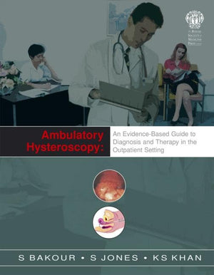 Ambulatory Hysteroscopy: An EvidenceBased Guide to Diagnosis and Therapy in the Outpatient Setting,Used