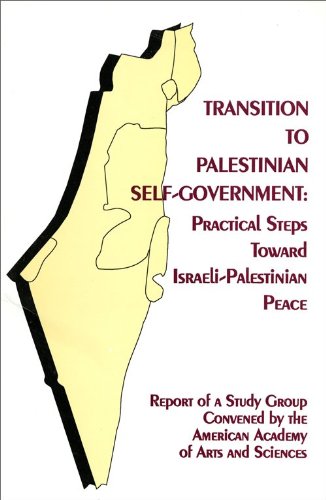 Transition to Palestinian SelfGovernment: Practical Steps toward IsraeliPalestinian Peace,Used