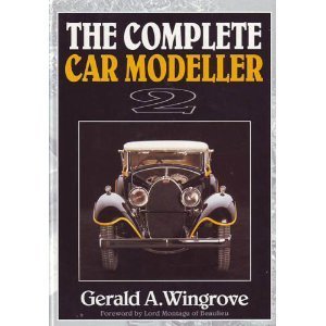 The Complete Car Modeller 2 (A Foulis Motoring Book),Used