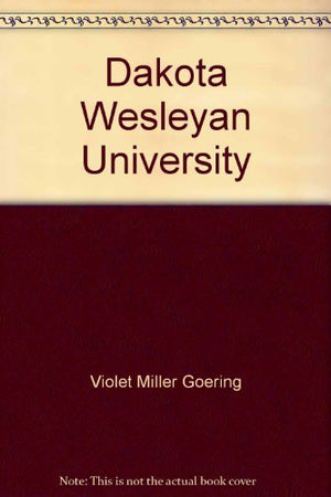 Dakota Wesleyan University: Century I,Used