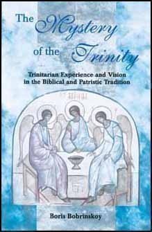Mystery of the Trinity: Trinitarian Experience and Vision in the Biblical and Patristic Tradition,Used