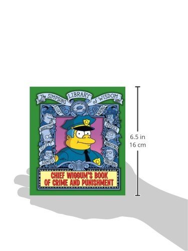 Chief Wiggum'S Book Of Crime And Punishment: The Simpsons Library Of Wisdom