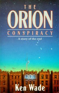 The Orion Conspiracy: A Story of the End,Used