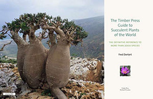 The Timber Press Guide To Succulent Plants Of The World: A Comprehensive Reference To More Than 2000 Species,New