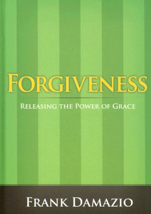 Forgiveness: Releasing The Power Of Grace (Life Growth),Used