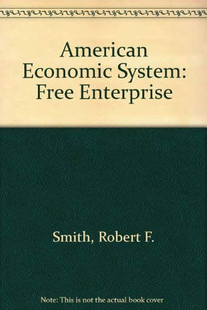 American Economic System: Free Enterprise,Used
