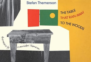 The Table That Ran Away To The Woods