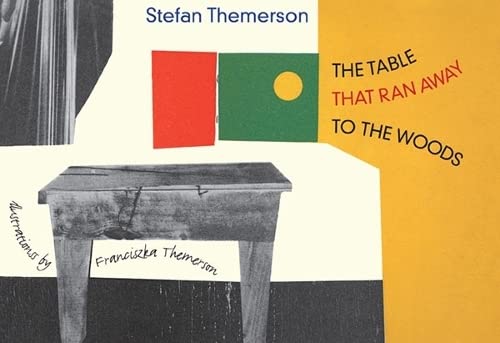 The Table That Ran Away To The Woods