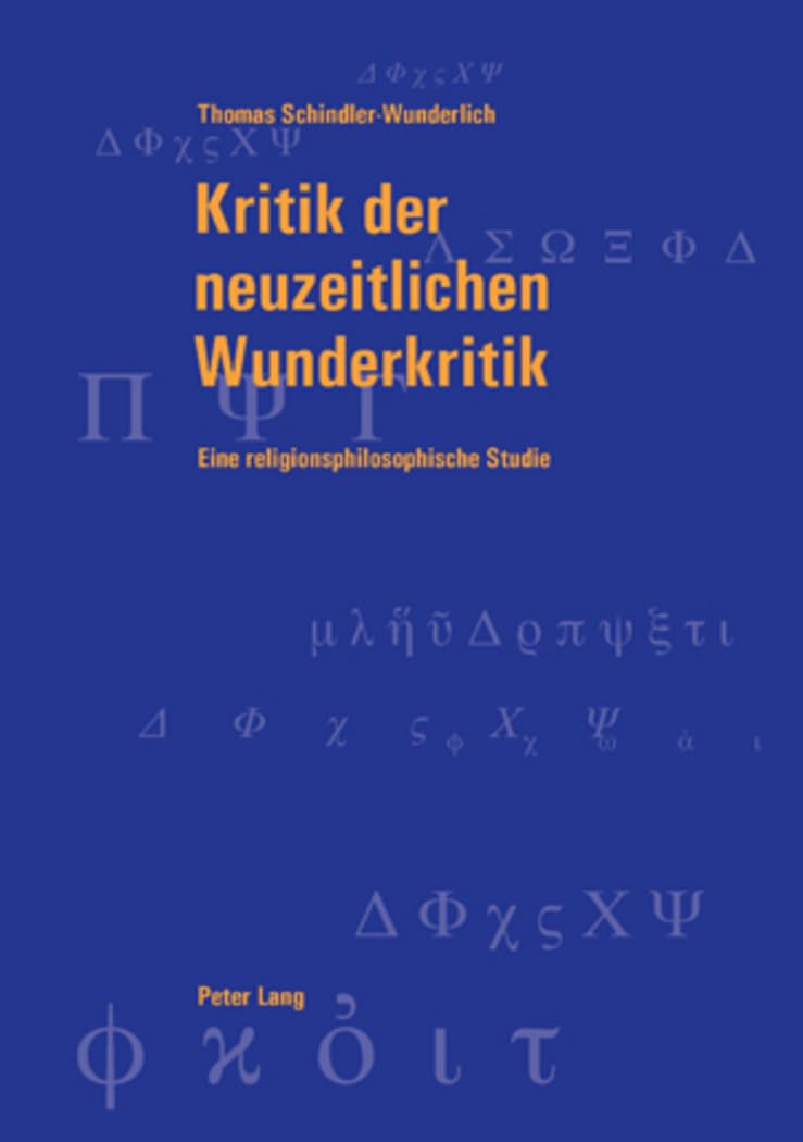 Kritik der neuzeitlichen Wunderkritik: Eine religionsphilosophische Studie (Berner Reihe philosophischer Studien) (German Editio,Used