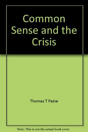 Common Sense and the Crisis,Used