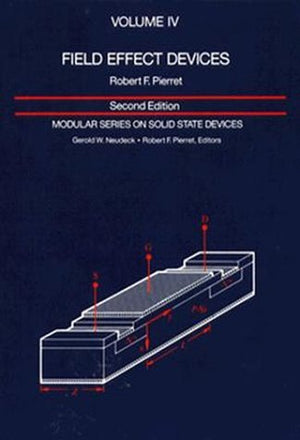 Field Effect Devices: Volume Iv,Used
