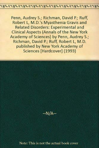 Myasthenia Gravis and Related Disorders: Experimental and Clinical Aspects (Annals of the New York Academy of Sciences),Used
