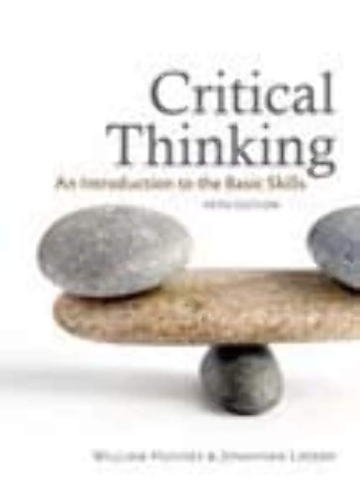 Critical Thinking: An Introduction to the Basic Skills,Used