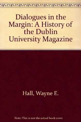 Dialogues in the Margin: A Study of the Dublin University Magazine,Used