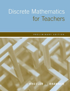 Discrete Mathematics for Teachers: Preliminary Edition,Used