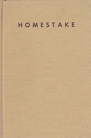 Working the Homestake,Used