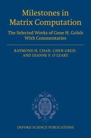 Milestones in Matrix Computation: The selected works of Gene H. Golub with commentaries (Oxford Science Publications),Used