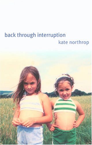 Back Through Interruption (Wick Poetry First Book),Used