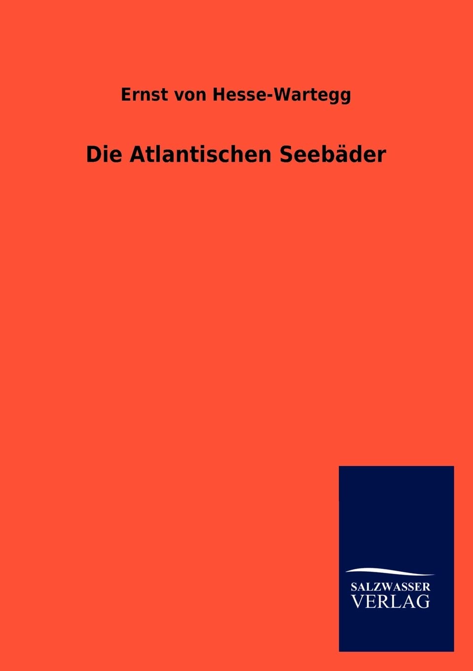Die Atlantischen Seebder (German Edition),Used