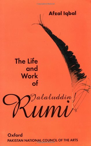 The Life And Work Of Jalaluddin Rumi,Used