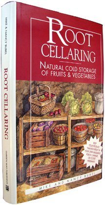 Root Cellaring: Natural Cold Storage Of Fruits And Vegetables,Used