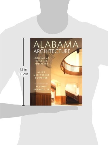Alabama Architecture: Looking at Building and Place,Used